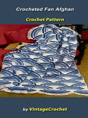 cover image of Crocheted Fan Afghan Vintage Crochet PAttern